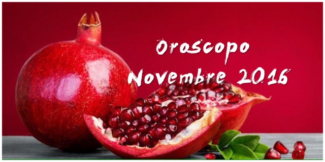 Oroscopo Novembre 2016